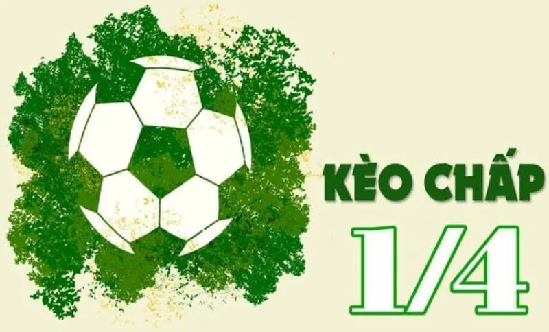 Kèo Chấp 1/4 – Bí Quyết Cá Cược Hiệu Quả Dành Mọi Cược Thủ
